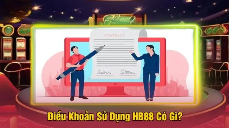 Điều Khoản Sử Dụng HB88 Có Gì?