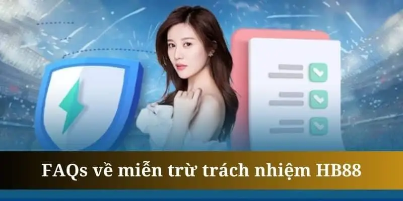 Giải đáp những thắc mắc về chính sách miễn trừ trách nhiệm HB88