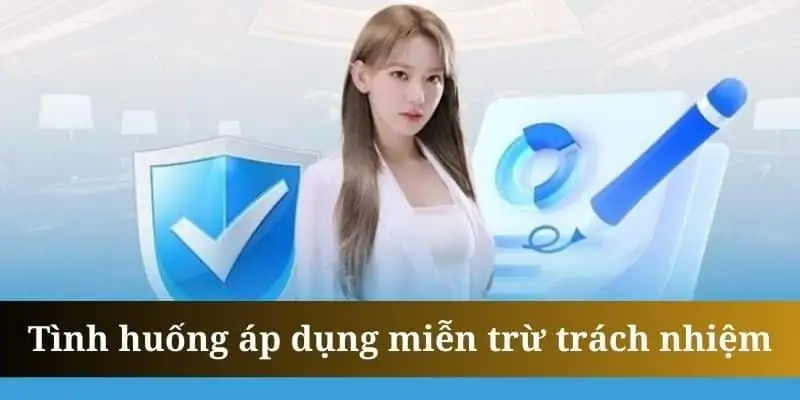 Các tình huống HB88 có quyền áp dụng miễn trừ trách nhiệm