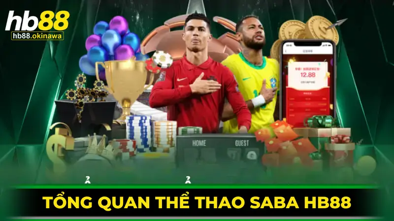 thể thao SABA HB88 Thể thao SABA HB88 - Trải nghiệm cá cược thể thao tốc độ cao