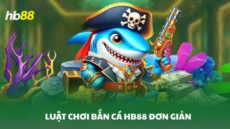 Bắn Cá HB88 cực kỳ hấp dẫn Bắn Cá HB88 cực kỳ hấp dẫn