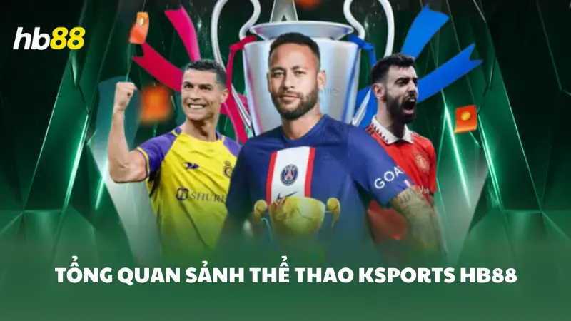 thể thao KSports HB88 Giới thiệu sảnh thể thao KSports HB88