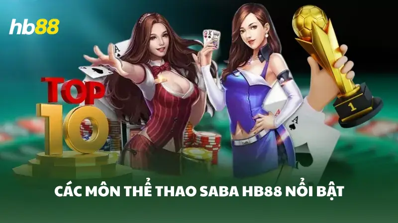 thể thao SABA HB88 Các môn thể thao nổi bật tại SABA HB88