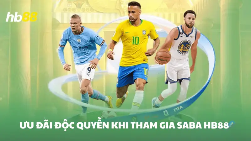 thể thao SABA HB88 Ưu đãi độc quyền khi tham gia SABA