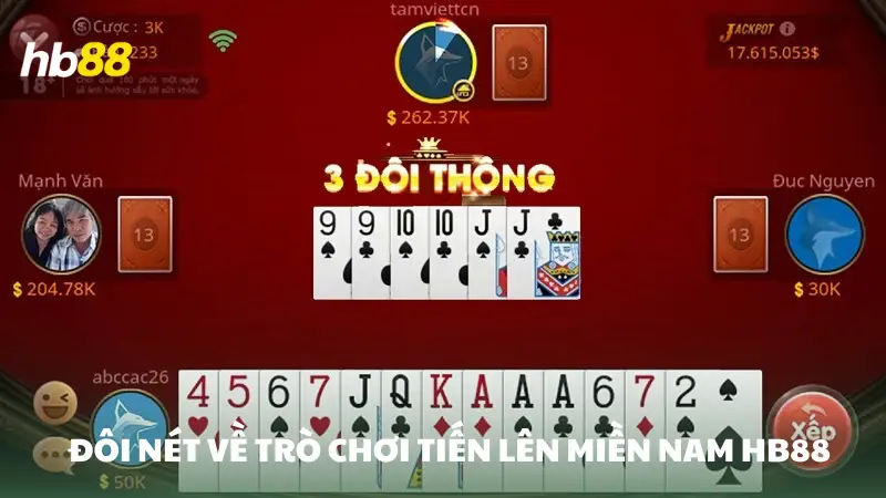tiến lên miền Nam HB88 Đôi nét về trò chơi tiến lên miền Nam HB88